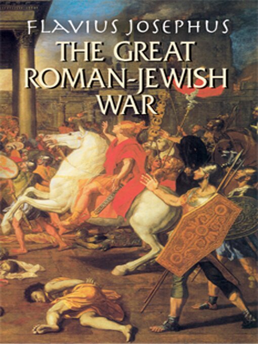 Title details for The Great Roman-Jewish War by Flavius Josephus - Available